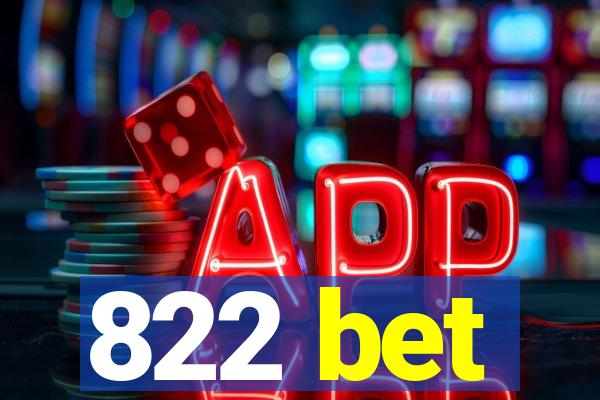822 bet